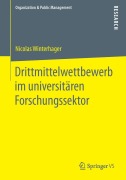 Cover-Bild zum Titel 'Drittmittelwettbewerb im universitären Forschungssektor' von 'Nicolas Winterhager'
