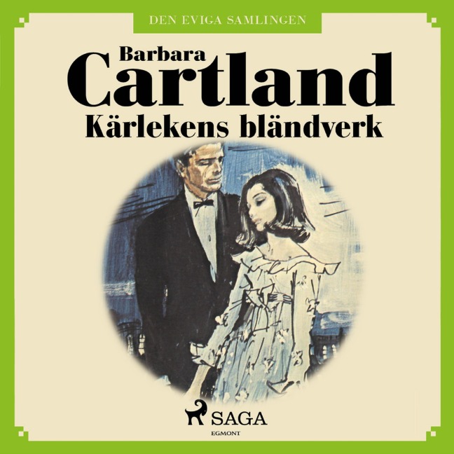 Kärlekens bländverk - Barbara Cartland