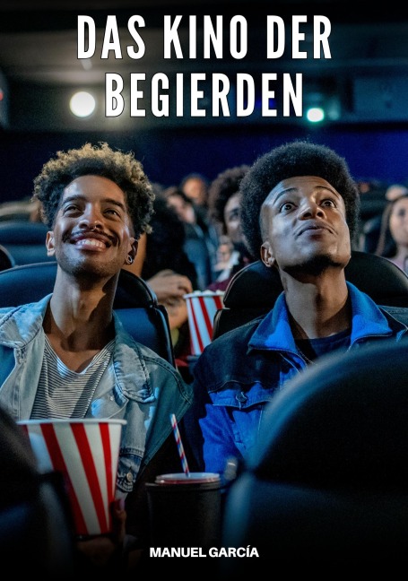 Das Kino der Begierden - Manuel García