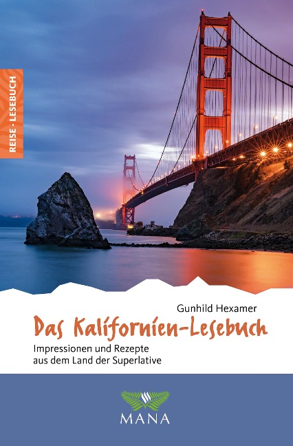 Das Kalifornien-Lesebuch - Gunhild Hexamer