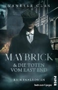 Maybrick und die Toten vom East End - Vanessa Glas
