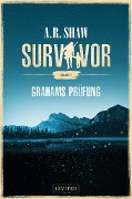 Survivor: Grahams Prüfung - A. R. Shaw