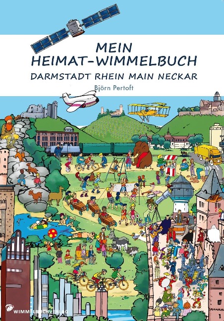 Mein Heimat-Wimmelbuch Darmstadt Rhein Main Neckar - 