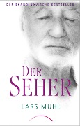 Cover-Bild zum Titel 'Der Seher' von 'Lars Muhl'