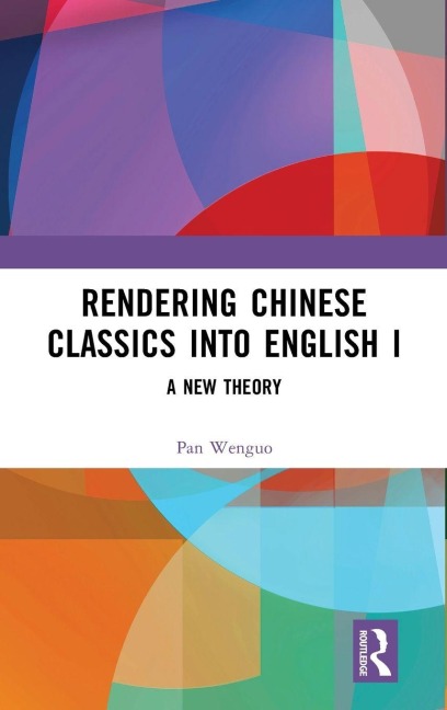 Rendering Chinese Classics into English I - Pan Wenguo