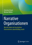Cover-Bild zum Titel 'Narrative Organisationen' von 'Christine Erlach, Michael Müller'