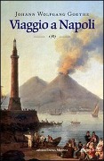 Cover-Bild zum Titel 'Viaggio a Napoli' von 'Johann Wolfgang Goethe'