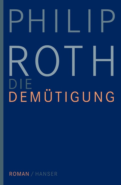 Die Demütigung - Philip Roth