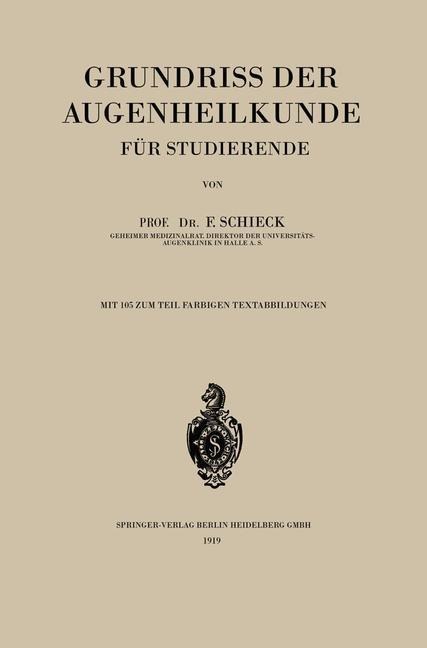 Grundriss der Augenheilkunde für Studierende - Franz Schieck
