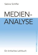 Cover-Bild zum Titel 'Medienanalyse' von 'Sabine Schiffer'