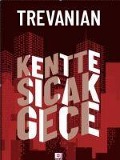 Cover-Bild zum Titel 'Kentte Sicak Gece' von 'Trevanian'