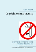 Cover-Bild zum Titel 'Le régime sans lactose' von 'Cédric Menard'