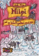 Hilpi und die Weltgeheimnisse - Imke Häse