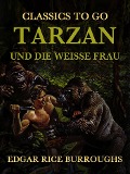 Tarzan und die Weiße Frau - Edgar Rice Burroughs