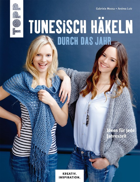 Tunesisch häkeln durch das Jahr - Gabriele Moosa, Andrea Lutz