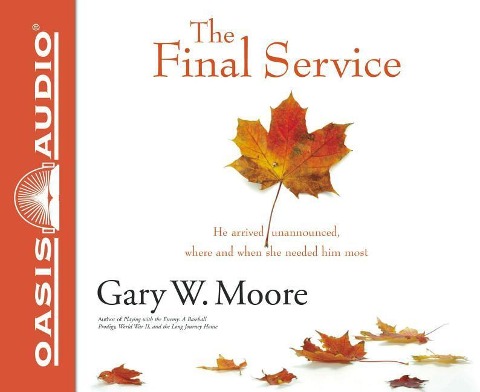 The Final Service (Library Edition) - Gary W. Moore
