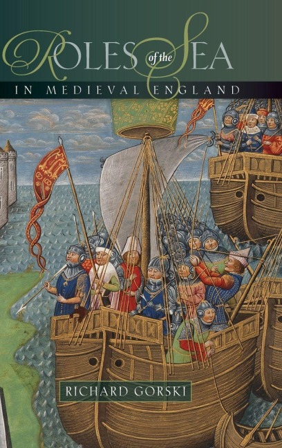 Roles of the Sea in Medieval England - 