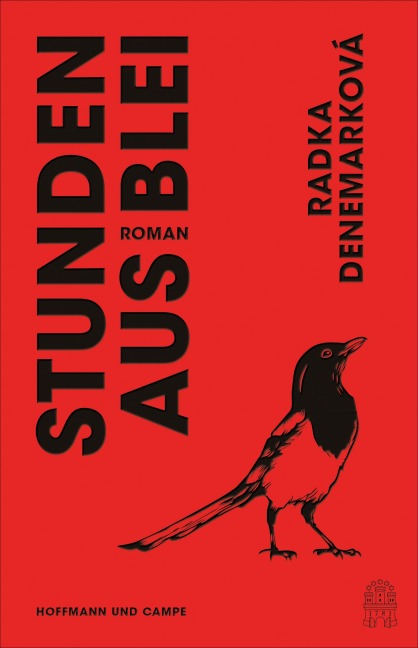 Stunden aus Blei - Radka Denemarková