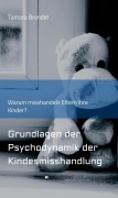 Cover-Bild zum Titel 'Psychodynamik der Kindesmisshandlung' von 'Tamara Brendel'