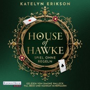 Cover-Bild zum Titel 'House of Hawke - Spiel ohne Regeln' von 'Katelyn Erikson'