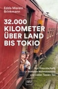 Cover-Bild zum Titel '32.000 Kilometer über Land bis Tokio' von 'Edda Brinkmann'