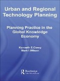 Urban and Regional Technology Planning - Kenneth E. Corey, Mark Wilson