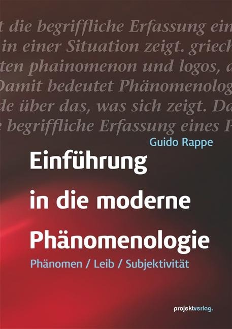 Einführung in die moderne Phänomenologie - Guido Rappe