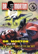 Cover-Bild zum Titel 'Dr. Morton Nr. 132: Dr. Morton und die Frauen ohne Furcht' von 'John Ball'