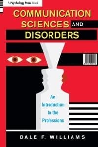 Communication Sciences and Disorders - Dale F. Williams