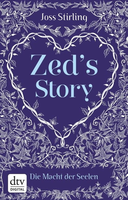 Zed's Story Die Macht der Seelen - Joss Stirling