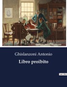 Cover-Bild zum Titel 'Libro proibito' von 'Ghislanzoni Antonio'