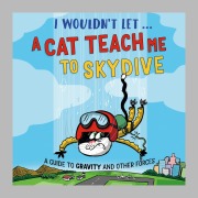 Cover-Bild zum Titel 'I Wouldn't Let a Cat Teach me to Skydive' von 'Paul Mason'