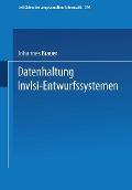 Datenhaltung in VLSI-Entwurfssystemen - Johannes Brauer