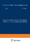 Prinzipien der Thermodynamik und Statistik / Principles of Thermodynamics and Statistics - S. Flügge