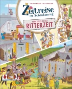 Cover-Bild zum Titel 'Zeitreise im Schlafanzug. Erlebe die Ritterzeit' von 'Timothy Knapman'