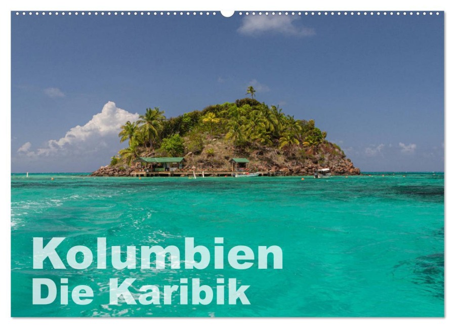Kolumbien - Die Karibik (Wandkalender 2025 DIN A2 quer), CALVENDO Monatskalender - Mapache Mapache