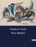 Peter Michel - Friedrich Huch