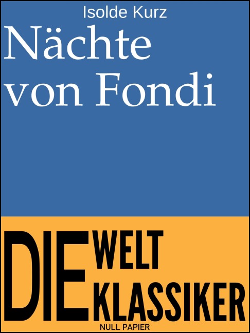 Nächte von Fondi - Isolde Kurz