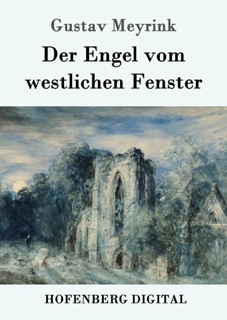 Der Engel vom westlichen Fenster - Gustav Meyrink