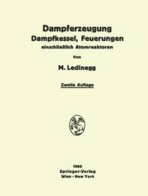 Dampferzeugung Dampfkessel, Feuerungen - Maximilian Ledinegg