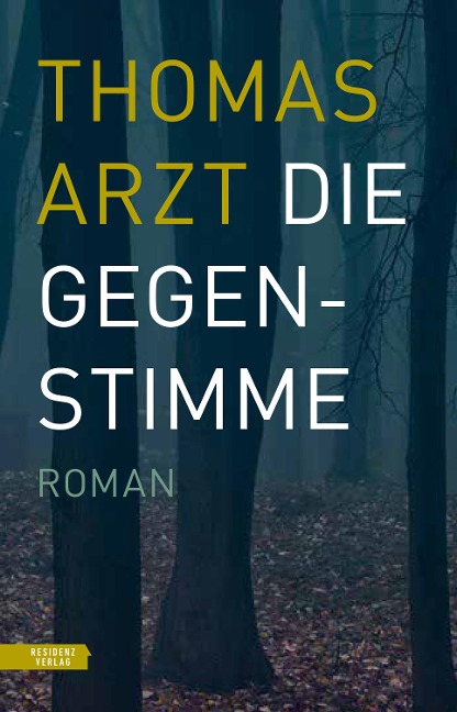 Die Gegenstimme - Thomas Arzt