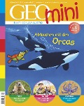 Cover-Bild zum Titel 'GEO mini 12/2019 - Abtauchen mit den Orcas' von 'GEO mini Redaktion'