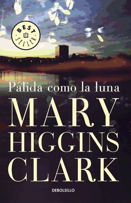 Pálida como la luna - Mary Higgins Clark