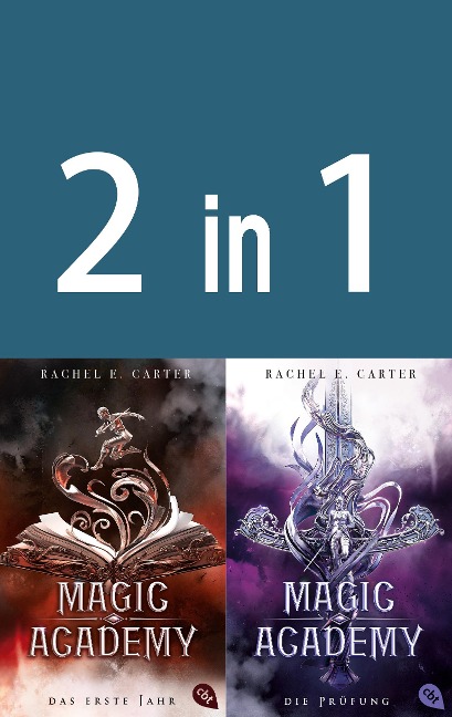 Magic Academy 1+2:  - Das erste Jahr / Die Prüfung (2in1-Bundle) - Rachel E. Carter