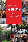 Cover-Bild zum Titel 'Worms zum Verlieben' von 'Regina Urbach'