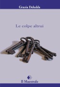 Cover-Bild zum Titel 'Le colpe altrui' von 'Grazia Deledda'