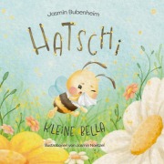 Cover-Bild zum Titel 'Hatschi kleine Bella' von 'Jasmin Bubenheim'