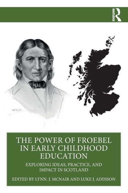 The Power of Froebel in Early Childhood Education - 