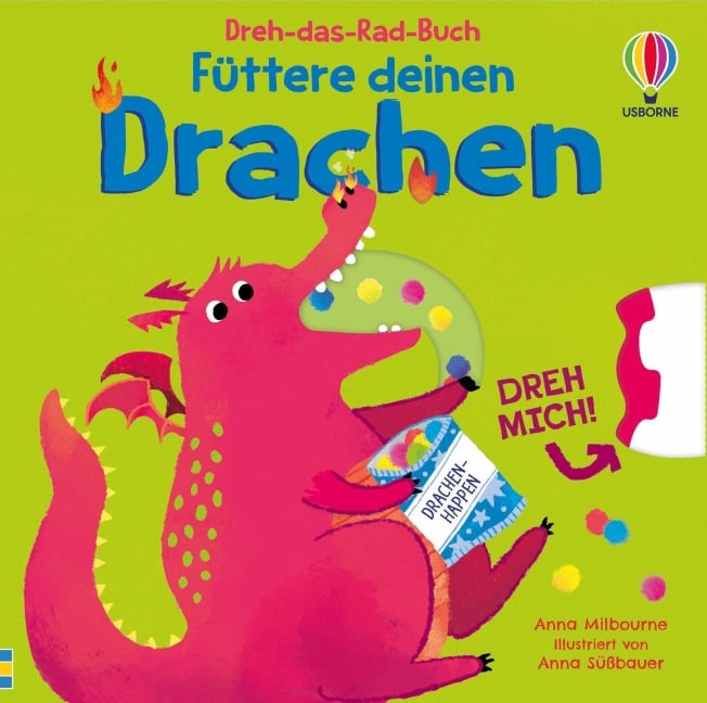 Dreh-das-Rad-Buch: Füttere deinen Drachen - Anna Milbourne