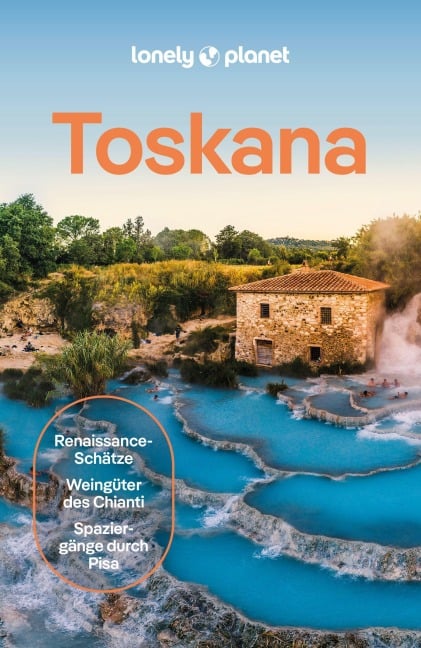 LONELY PLANET Reiseführer Toskana - Angelo Zinna, Phoebe Hunt